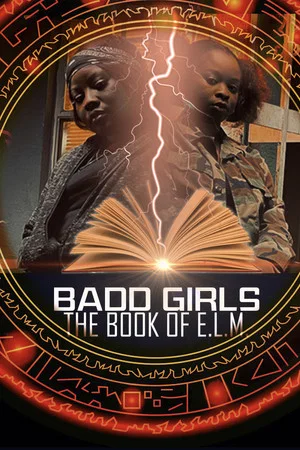 Постер: Badd Girls: The Book of E.L.M.
