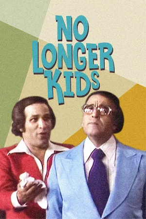 Постер: No Longer Kids