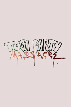 Постер: Toga Party Massacre
