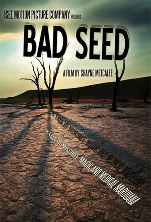 Постер: Bad Seed: A Tale of Mischief, Magic, and Medical Marijuana