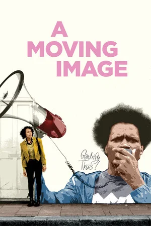 Постер: A Moving Image
