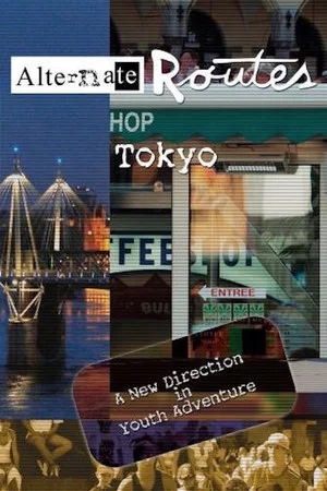 Постер: Alternate Routes Tokyo