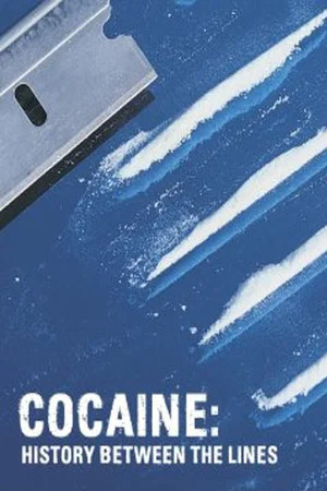 Постер: Cocaine: History Between the Lines