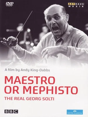Постер: Maestro or Mephisto: The Real Georg Solti