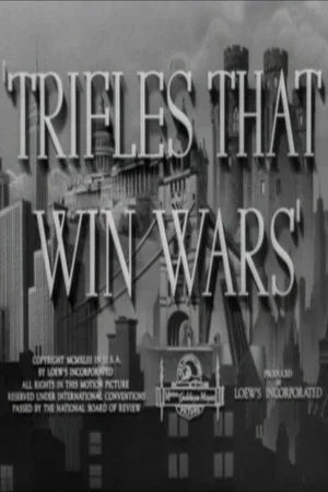 Постер: Trifles That Win Wars