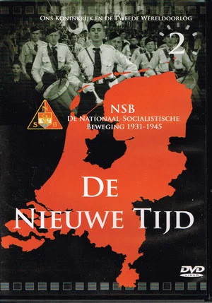 Постер: NSB - De Nationaal Socialistische Beweging 1931 - 1945 De Nieuwe Tijd
