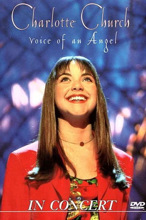 Постер: Charlotte Church - Voice of an Angel in Concert