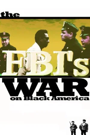 Постер: The FBI's War on Black America