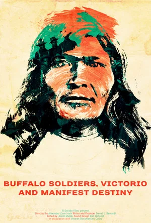 Постер: Buffalo Soldiers, Victorio and Manifest Destiny