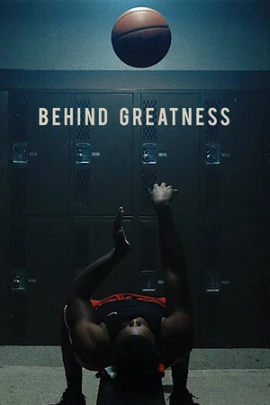 Постер: Behind Greatness