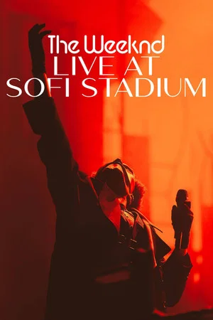 Постер: The Weeknd: Live at SoFi Stadium