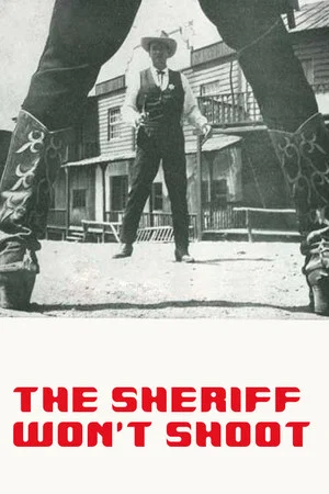 Постер: The Sheriff Won't Shoot
