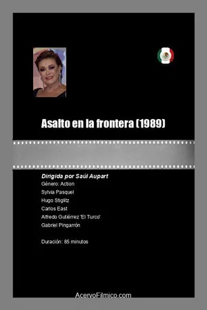 Постер: Asalto en la frontera