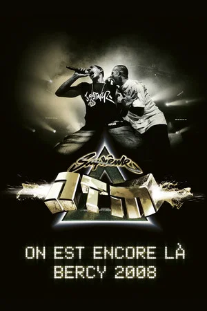Постер: Suprême NTM - On est encore là : Bercy 2008