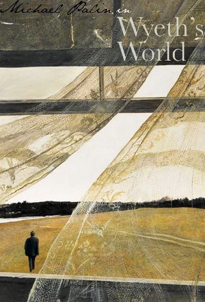 Постер: Michael Palin In Wyeth's World