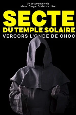 Постер: Secte du temple solaire - Vercors londe de choc