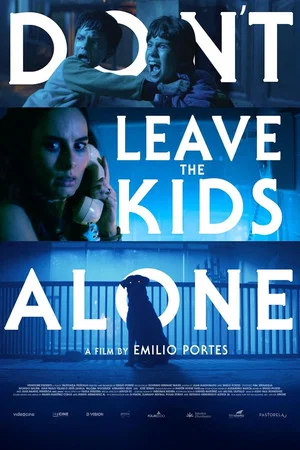 Постер: Don't Leave the Kids Alone