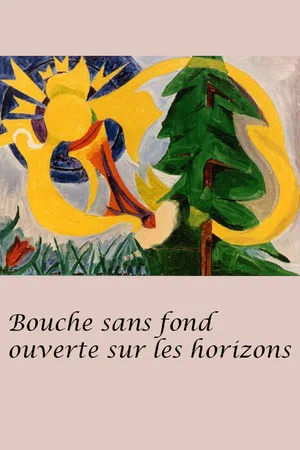 Постер: Bouche sans fond ouverte sur les horizons