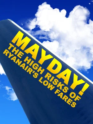 Постер: Ryanair: Mayday!