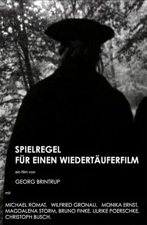 Постер: Spielregel für einen Wiedertäuferfilm