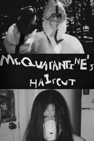 Постер: Mr. Quarantine's Haircut
