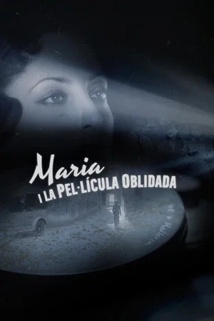 Постер: Maria i la pel·lícula oblidada