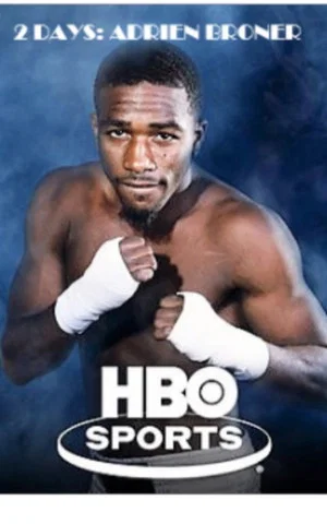 Постер: 2 Days: Adrien Broner (HBO Sports)