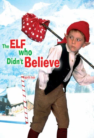 Постер: The Elf Who Didn't Believe