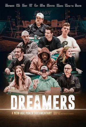 Постер: Dreamers: A New Age Poker Documentary