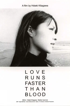 Постер: Love Runs Faster Than Blood
