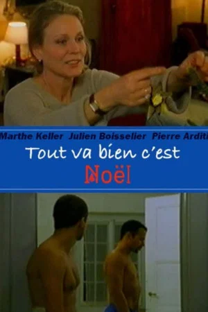 Постер: Tout va bien c'est Noël!
