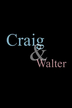 Постер: Craig & Walter