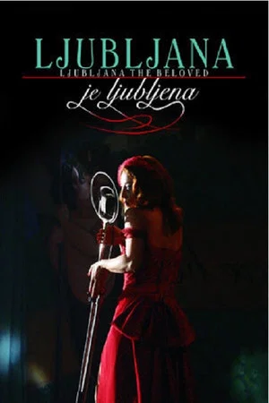 Постер: Ljubljana the Beloved