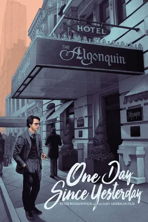 Постер: One Day Since Yesterday: Peter Bogdanovich & the Lost American Film