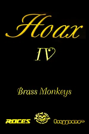 Постер: Hoax IV - Brass Monkeys