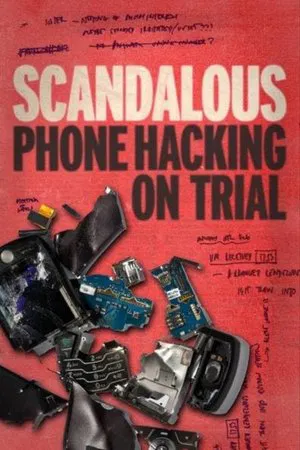 Постер: Scandalous: Phone Hacking on Trial