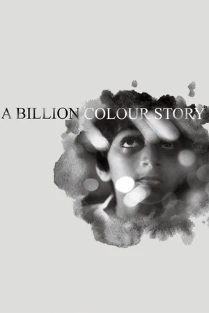 Постер: A Billion Colour Story