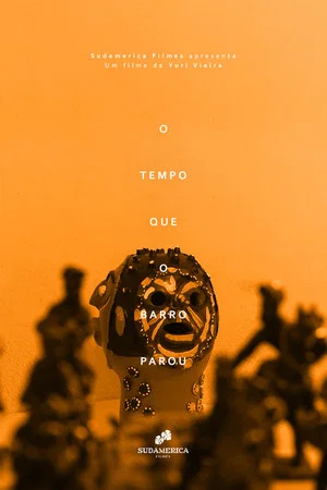 Постер: O Tempo Que o Barro Parou