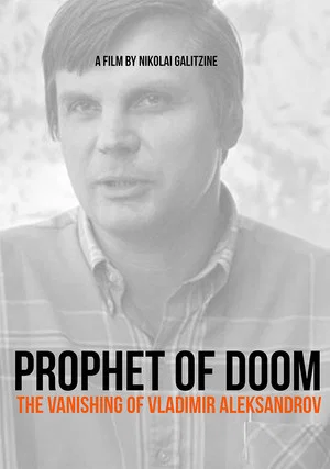 Постер: Prophet of Doom. Vanishing of Vladimir Alexandrov