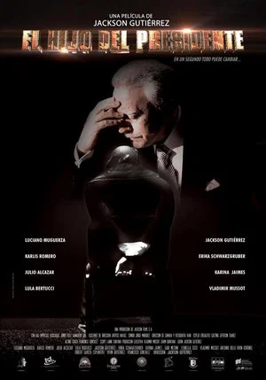 Постер: El Hijo del Presidente
