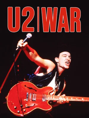 Постер: U2: War - The Ultimate Critical Review