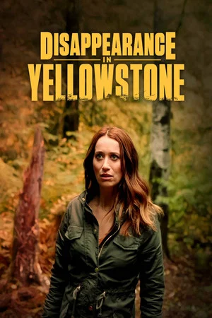 Постер: Disappearance in Yellowstone