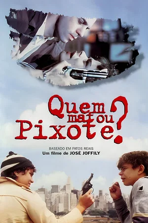 Постер: Who Killed Pixote?