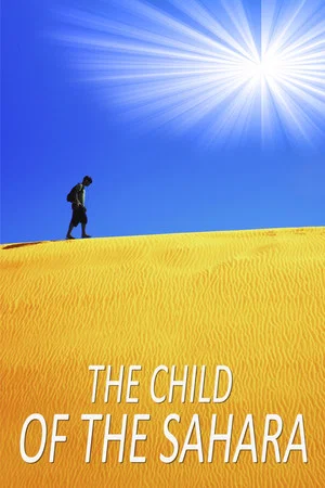 Постер: The Child of the Sahara