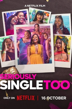 Постер: Seriously Single Too