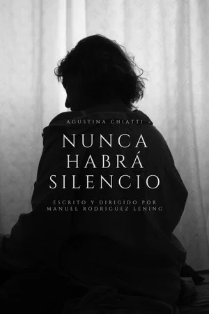 Постер: Nunca habrá silencio