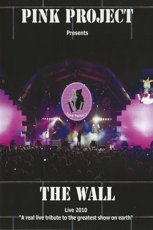 Постер: Pink Project: The Wall Live 2010