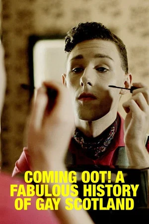 Постер: Coming Oot! A Fabulous History of Gay Scotland