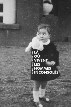 Постер: Là où vivent les hommes inconsolés