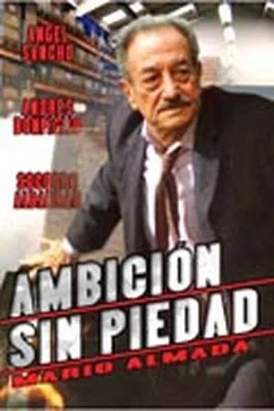 Постер: Ambicion Sin Piedad